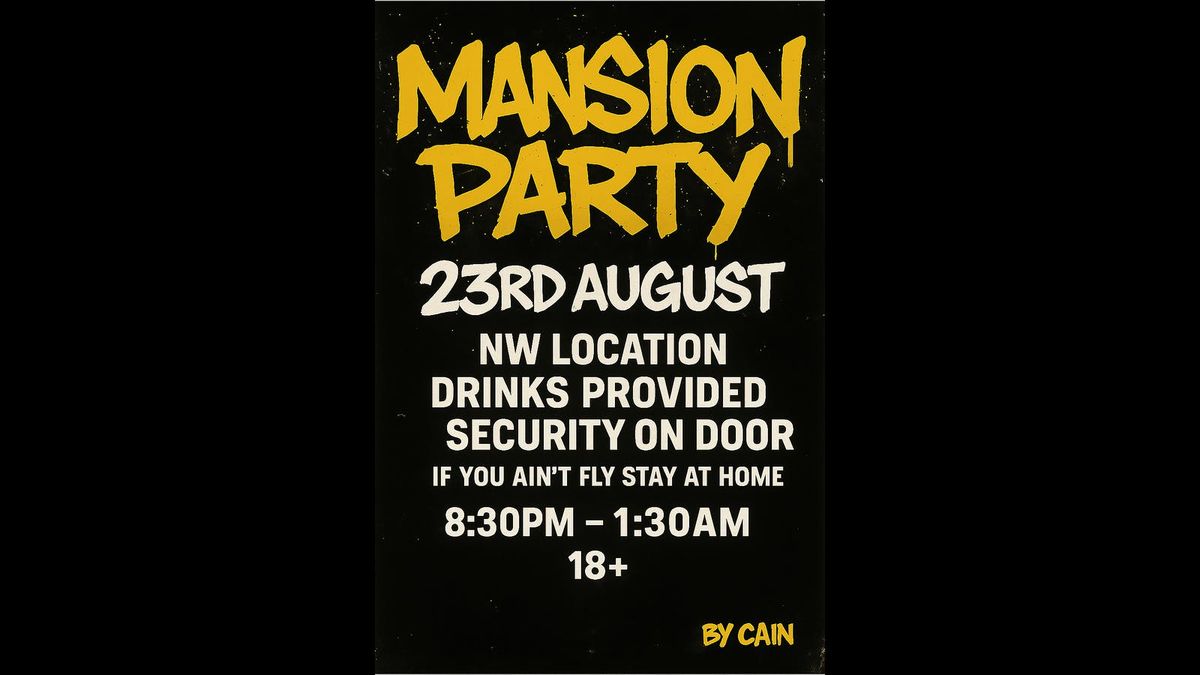 Cain Mansion Party, 23 August | Event in London | AllEvents