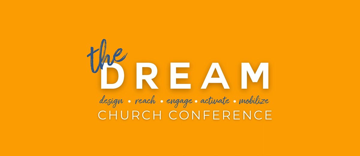 The Dream Church Conference 2022 Oak Ridge Baptist Church Salisbury March 3 To March 4 Allevents In Salisbury Festival 2022