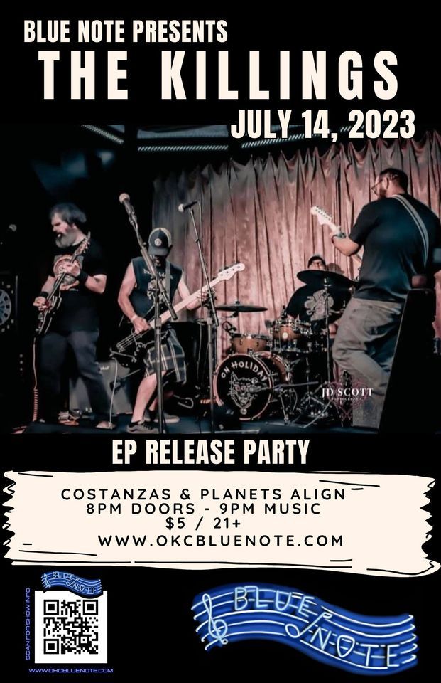 The Killings Ep Release Party, OKC Blue Note, Oklahoma City, July 14