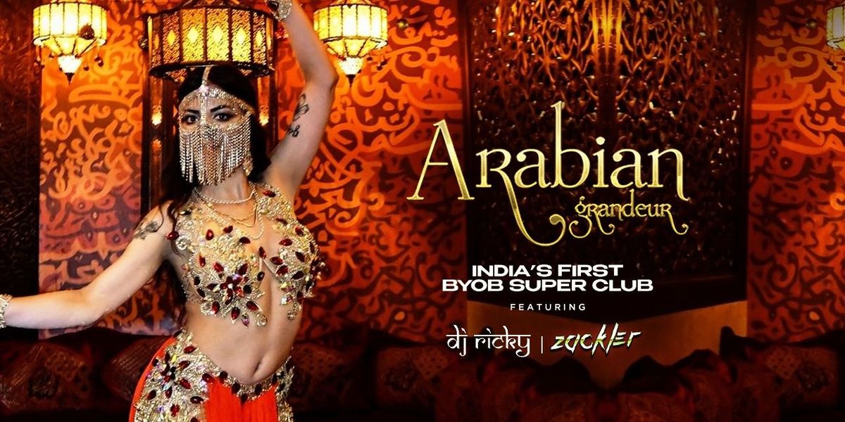 KLUB HERMIS PRESENT//ARABIAN GRANDEUR NIGHT | Event in New Delhi | AllEvents