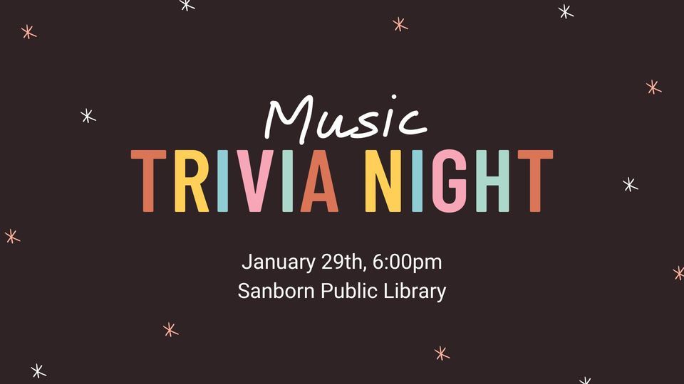 Music Trivia Night!, Sanborn Public Library, January 29 2024 AllEvents.in