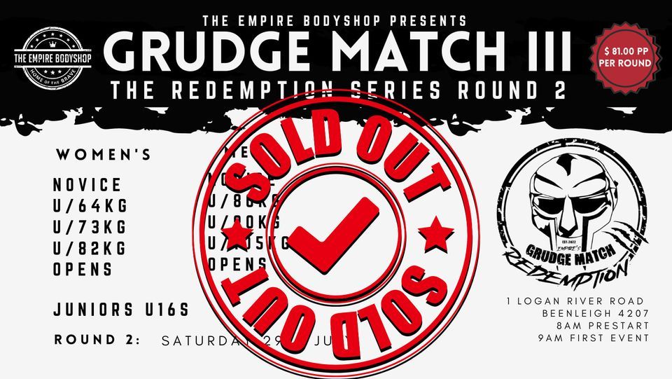SOLD OUT GRUDGE MATCH III REDEMPTION SERIES ROUND 2 STRONG(WO)MAN