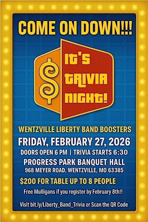 5th Annual Wentzville Liberty Band Boosters Trivia Night!!!