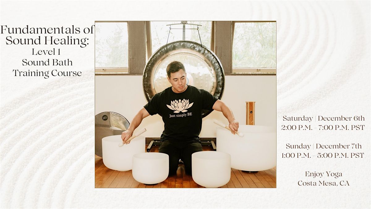 Fundamentals of Sound Healing: Level 1 Sound Bath Training Course, 6 December | Event in Costa Mesa | AllEvents