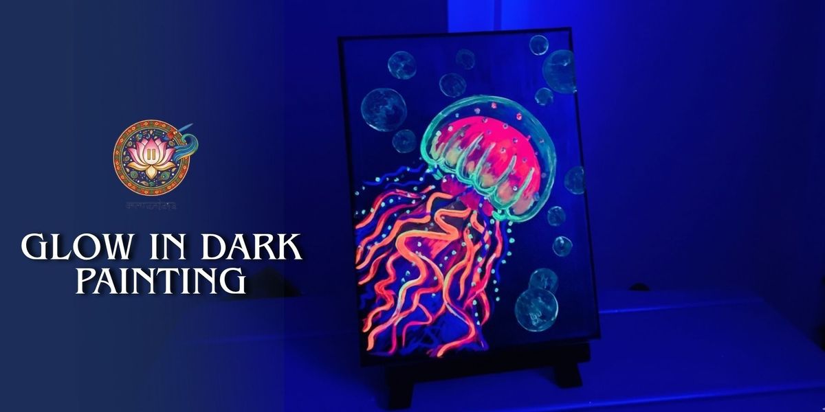 Glow in Dark Painting Date