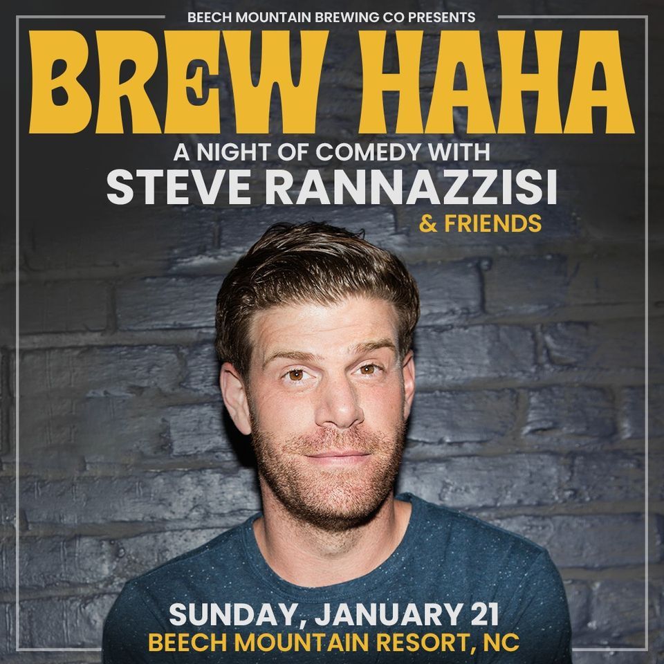 Steve Ranizzizi Brew Ha Ha with Steve Rannazzisi and Friends, Beech Mountain Brewing ...