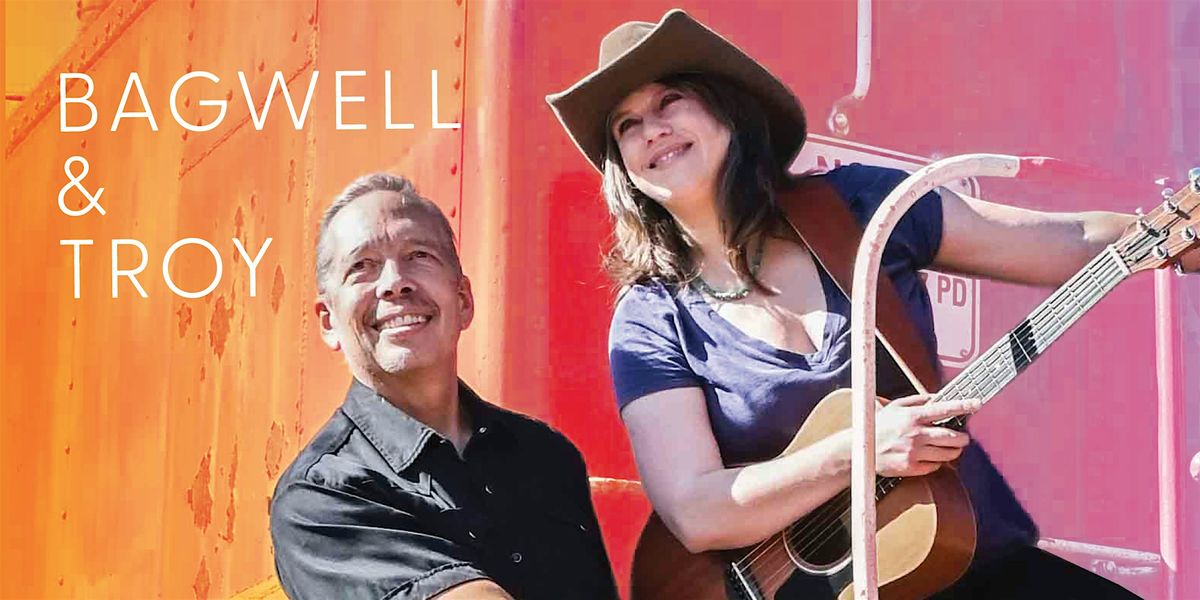 Bagwell & Troy: Backroads and Crossroads