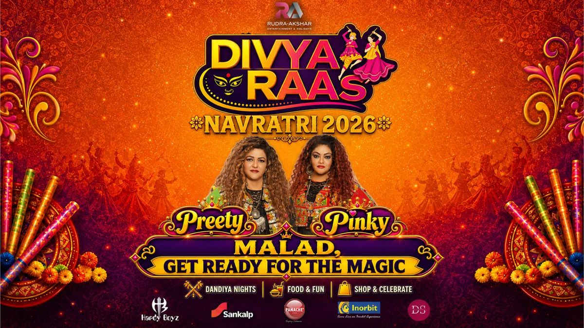 Divya Raas Navratri 2026 ft. Preety and Pinky — event poster