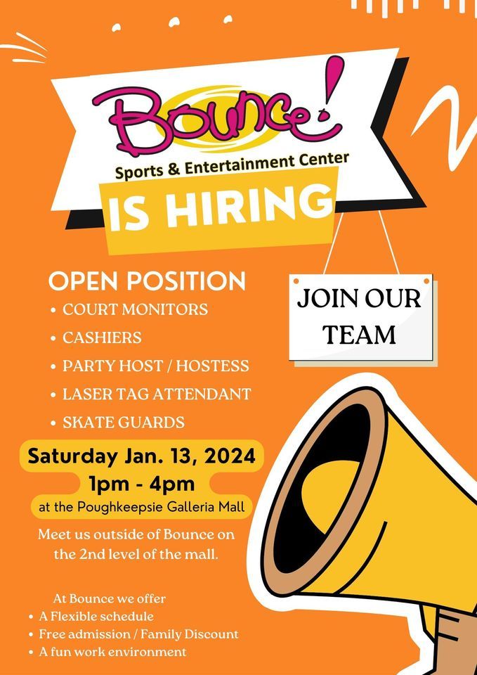 Bounce! Hiring Event!, Poughkeepsie Galleria Mall, Wappingers Falls