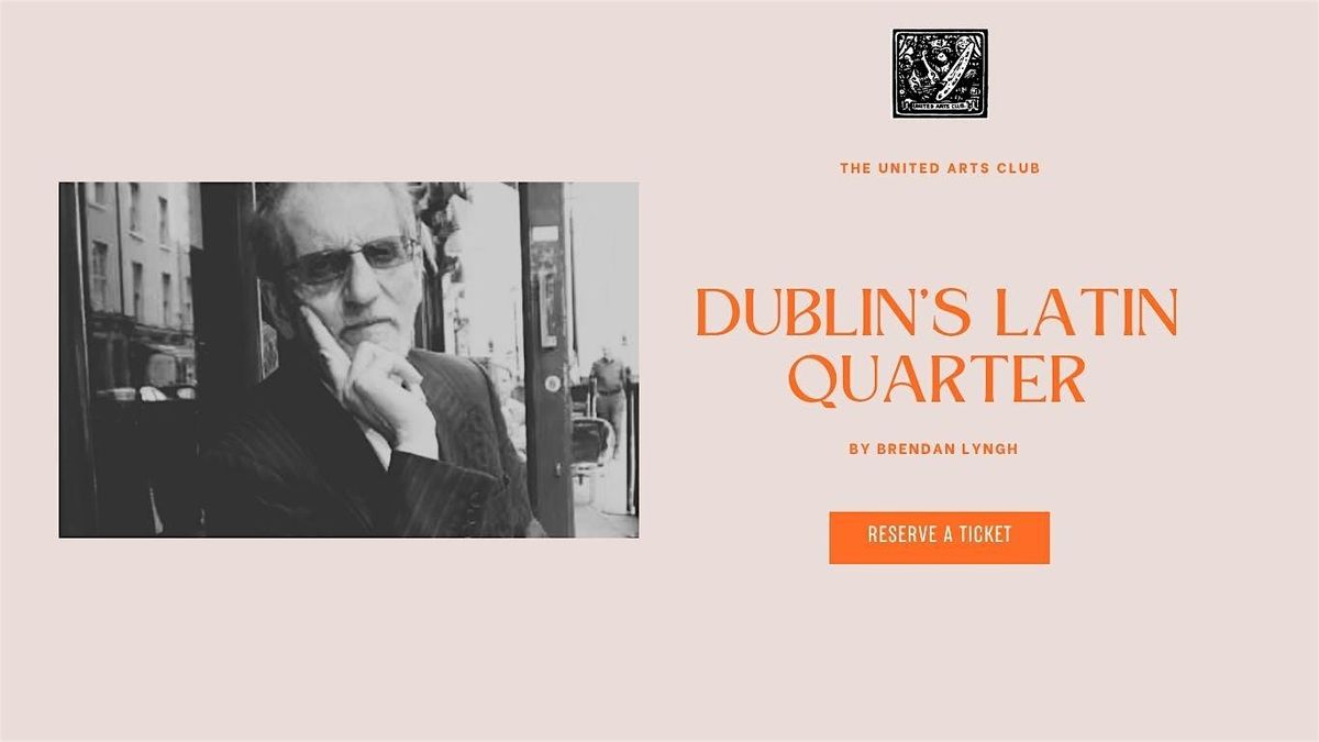 'DUBLIN'S LATIN QUARTER' LAUNCH, 28 November | Event in Dublin 2 | AllEvents