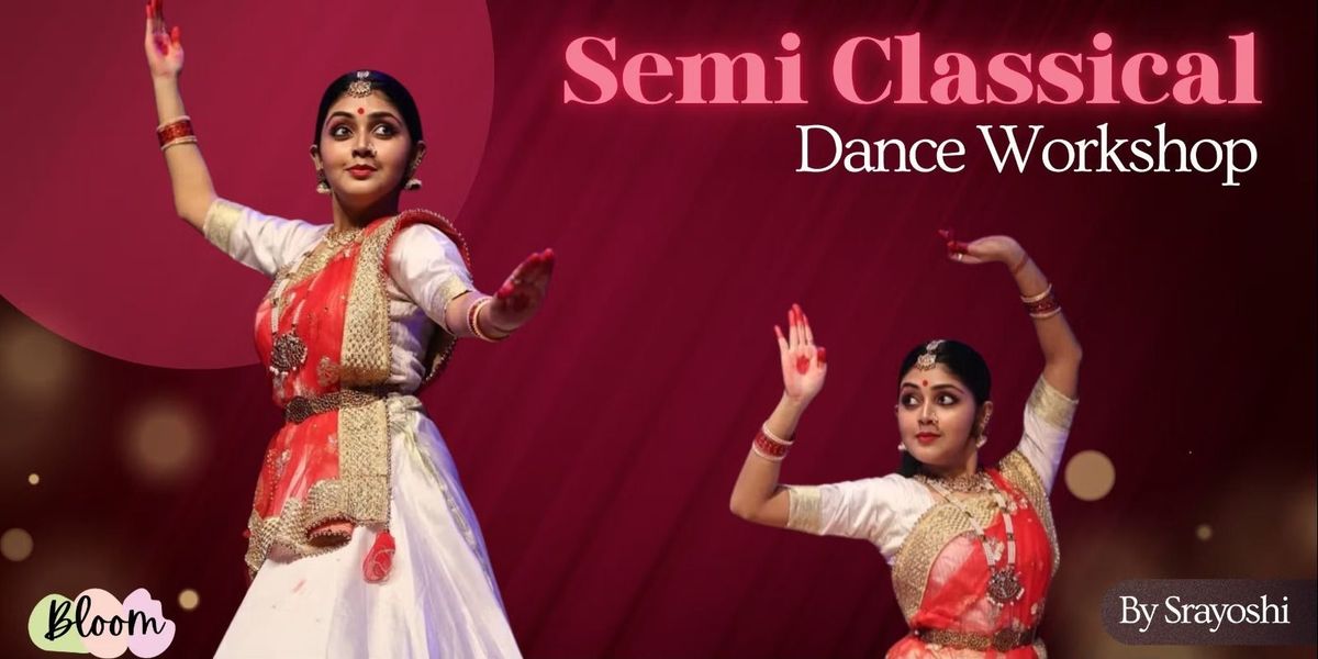 Semi Classical Dance Workshop by Srayoshi | Event in Bangalore | AllEvents