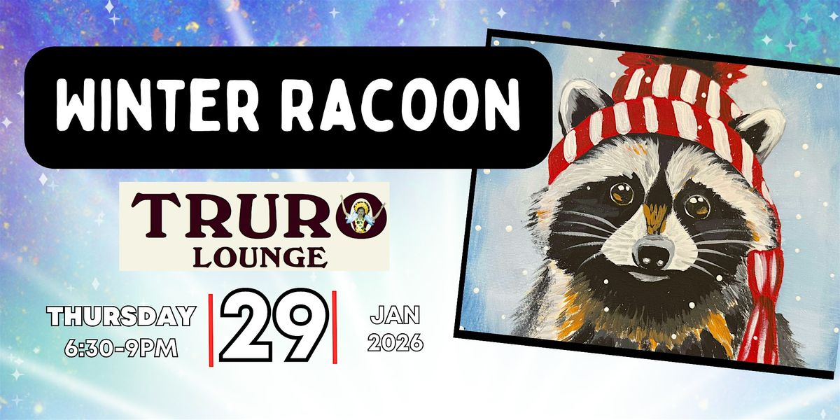 Winter Racoon Paint and Sip at Truro Lounge | A creative, cosy evening, 29 January | Event in Truro | AllEvents