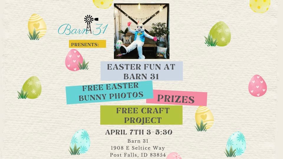 Easter Fun at Barn 31 Free Family Event!, Barn 31, Post Falls, April 7
