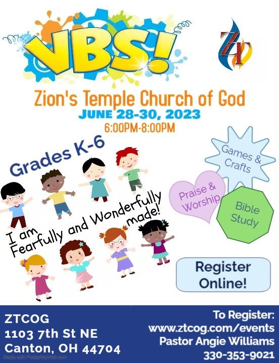 Zions Temple Church Vacation Bible School Fearfully and Wonderfully