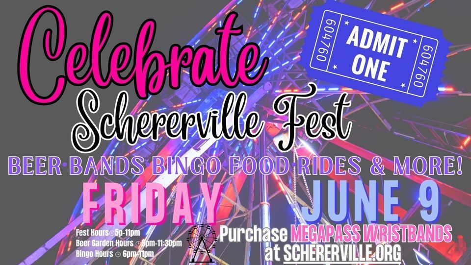 2023 Schererville Fest Day 3 ? Friday, June 9th ? 5pm1130pm Redar