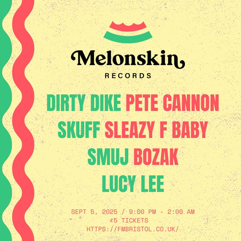 Melonskin Records: Dirty Dike, Pete Cannon, Skuff + more!, 5 September | Event in Bristol | AllEvents