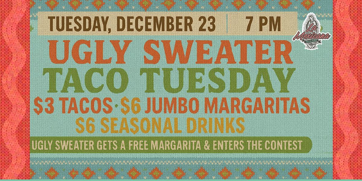 Ugly Sweater Taco Tuesday – Live DJ, Margaritas, Holiday Party Night!, 23 December | Event in Wilton Manors