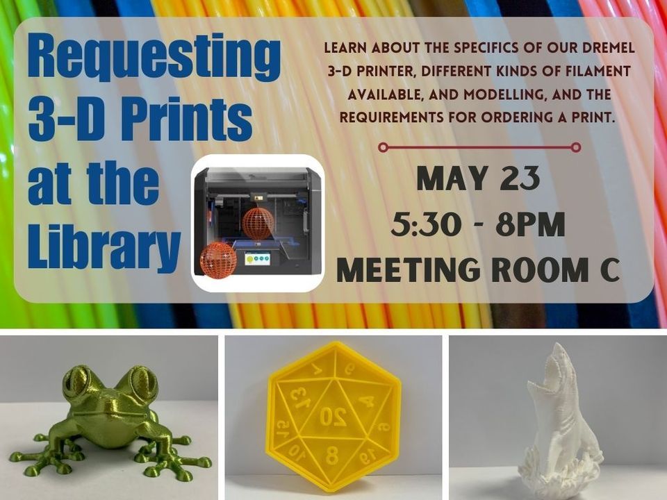 Requesting 3D Prints at the Library, Bartlesville Public Library, 23