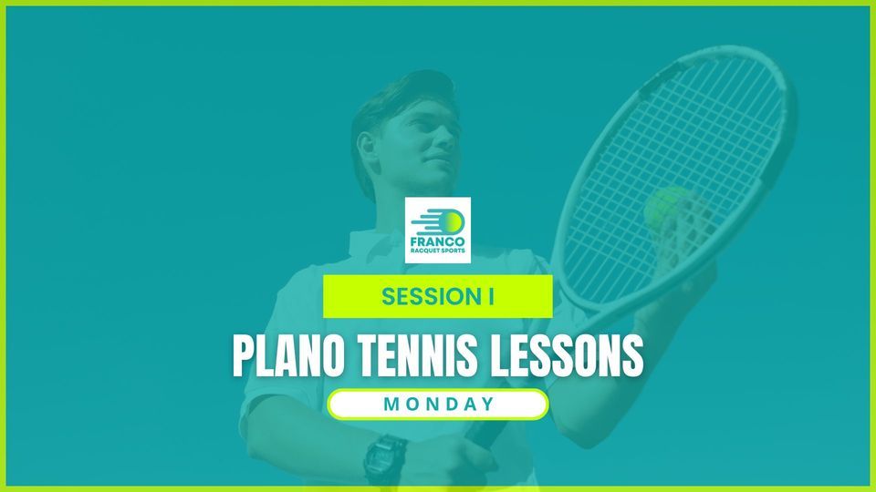 PLANO TENNIS LESSONS Advanced Beginners Intermediate (8 to 14YR