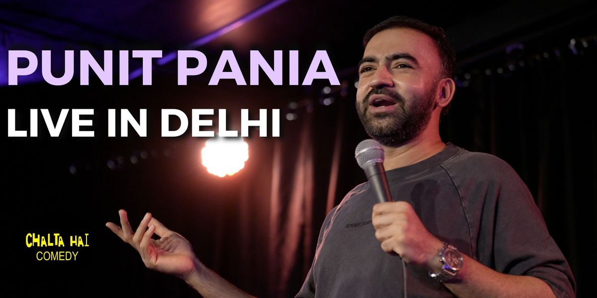 Punit Pania Live In Delhi, 21 June | Event in New Delhi | AllEvents