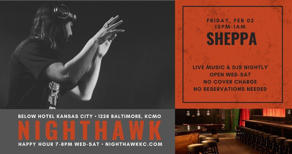 SHEPPA at Nighthawk on Friday, FEB 2 at 10PM, Nighthawk, Kansas City