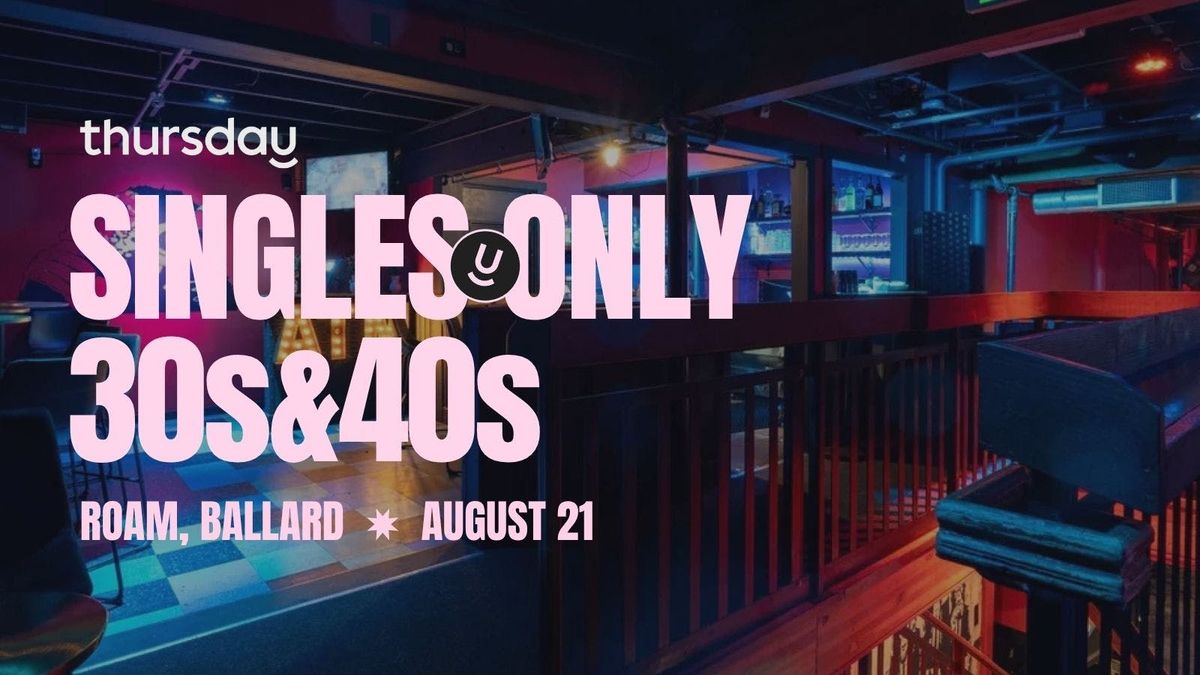 Thursday | Roam (30s-40s) | Ballard, 22 August | Event in Seattle | AllEvents