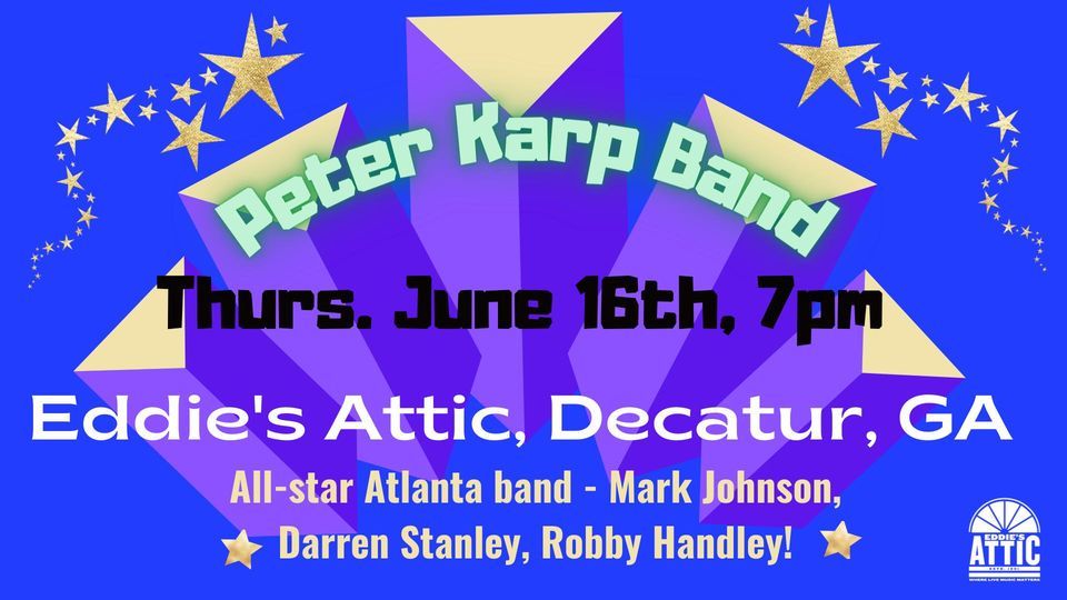 Peter Karp Band at Eddies Attic, Eddie's Attic, June 16 2022 | AllEvents.in Peter Karp Band at Eddies Attic, Eddie's Attic, June 16 2022 | AllEvents.in