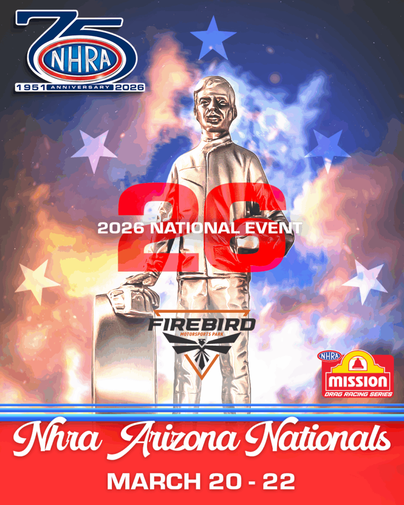 2026 NHRA Arizona Nationals - Friday at Firebird Motorsports Park, 20 March | Event in Chandler | AllEvents