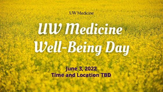 Uw Medicine Well Being Day June 3 2022 Online Event Allevents In Uw Schedule 2022