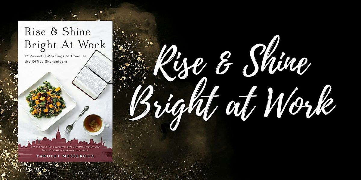Rise & Shine Bright at Work Book Launch, 6 December | Event in Newark | AllEvents