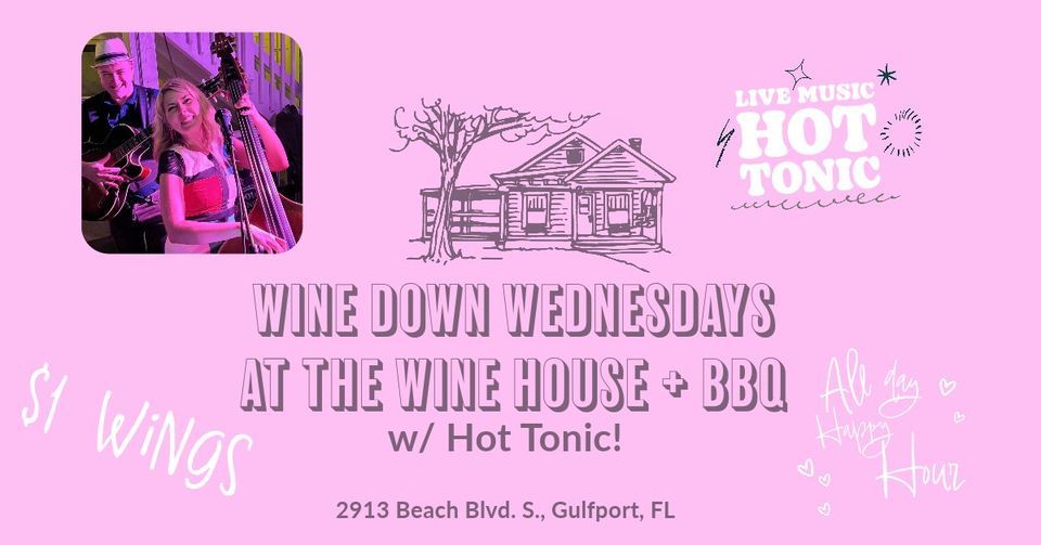 Wine Down Wednesdays with Hot Tonic!, The Wine House, Saint Petersburg