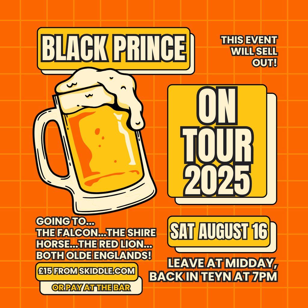The Black Prince on tour 2025, 16 August | Event in Northampton | AllEvents
