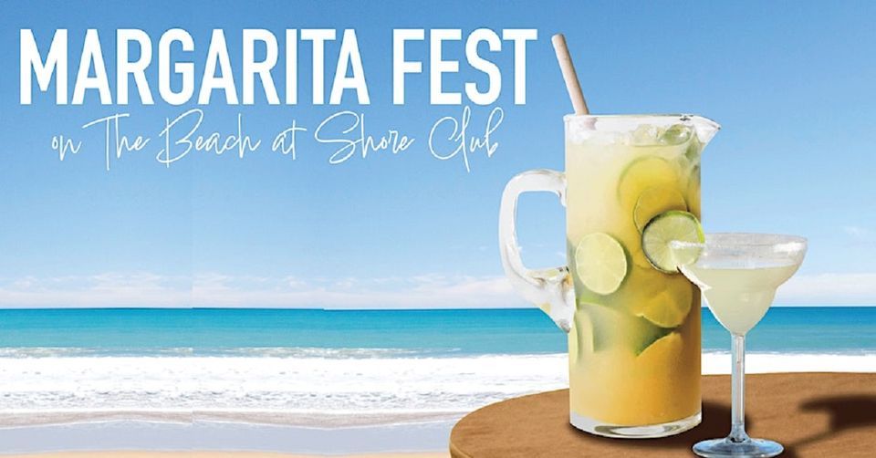 Margarita Fest on the Beach 25 Tix Include 3 Hrs of Tastings at North Ave. Beach!, Shore Club