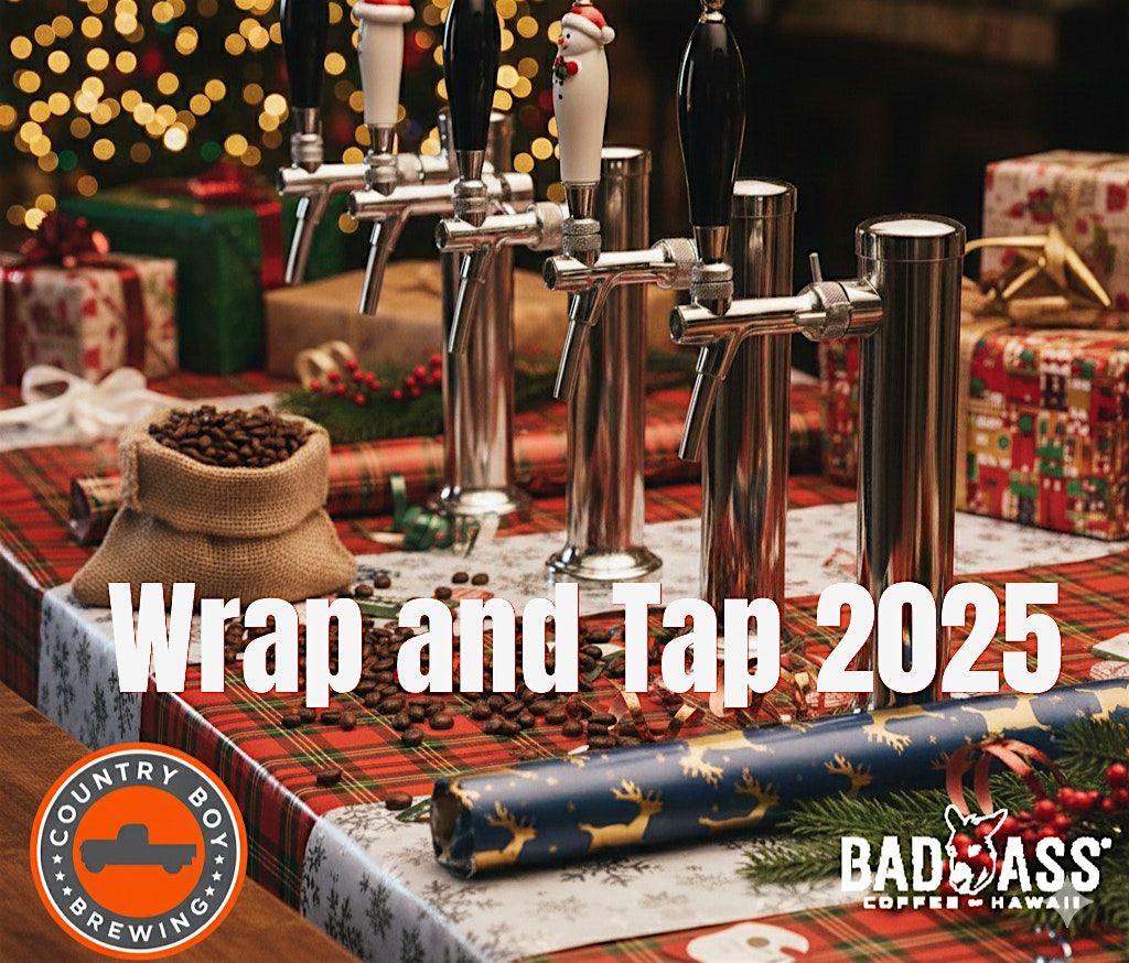 Wrap and Tap 2025 at Country Boy Brewing Georgetown Taproom, 21 December | Event in Georgetown | AllEvents
