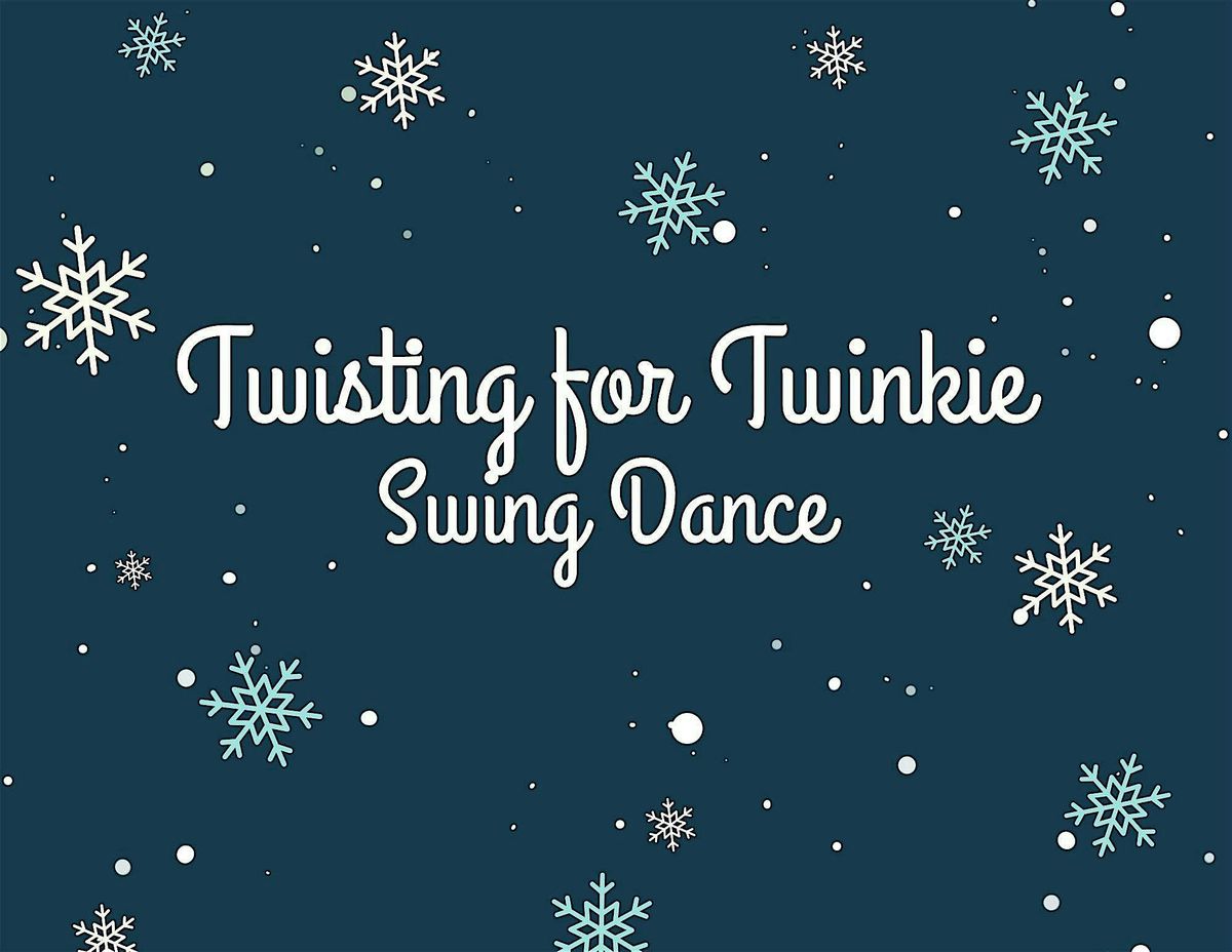 Twisting for Twinkie Swing Dance, 2 January | Event in Rockford | AllEvents