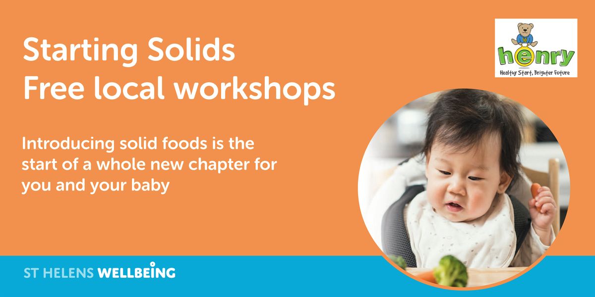 HENRY St. Helens Wellbeing - Starting Solids Workshop (3 to 7 months) | Event in St Helens | AllEvents