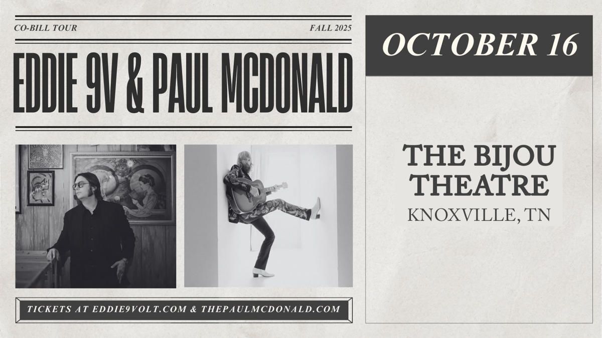 Eddie 9V with Paul McDonald, 16 October | Event in Knoxville | AllEvents