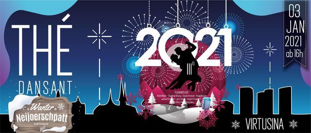 Neijoerschpatt 21 Virtuellen The Dansant X 1 Temp January 3 21 Online Event Allevents In Neijoerschpatt 21 Virtuellen The Dansant X 1 Temp January 3 21 Online Event Allevents In