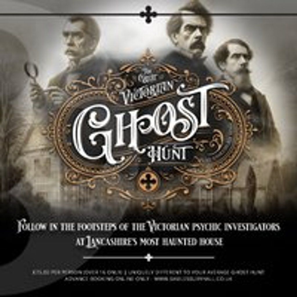The Great Victorian Ghost Hunt, 13 February | Event in Blackburn | AllEvents