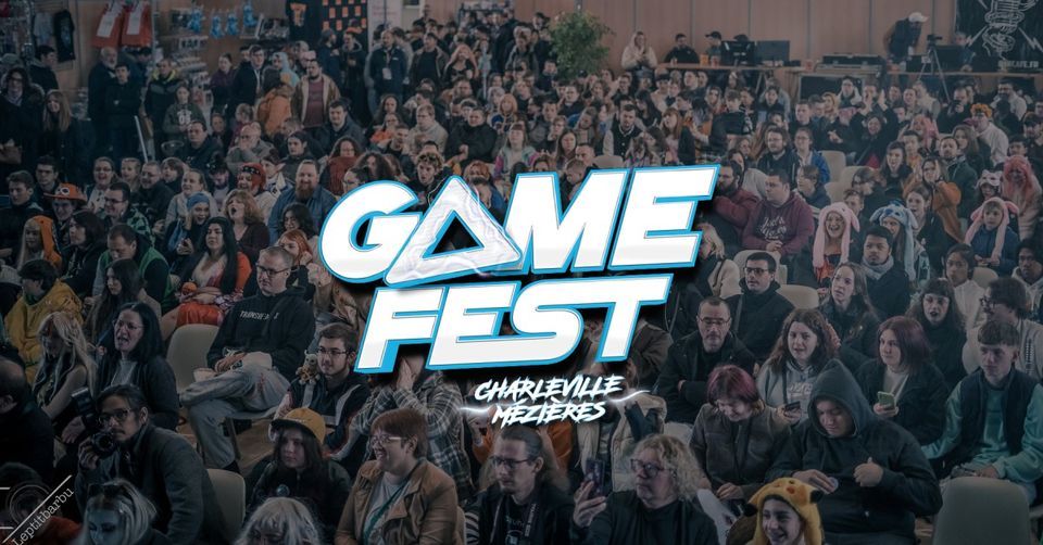 GAMEFEST CHARLEVILLEMÉZIÈRES 2024, Parc des Expositions de