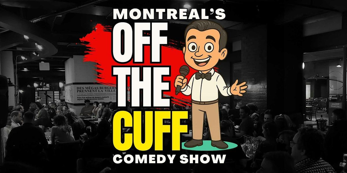Montreal Off The Cuff Comedy Show – Stand-Up, Crowd Work & Improv at Comedy, 20 December | Event in Montréal