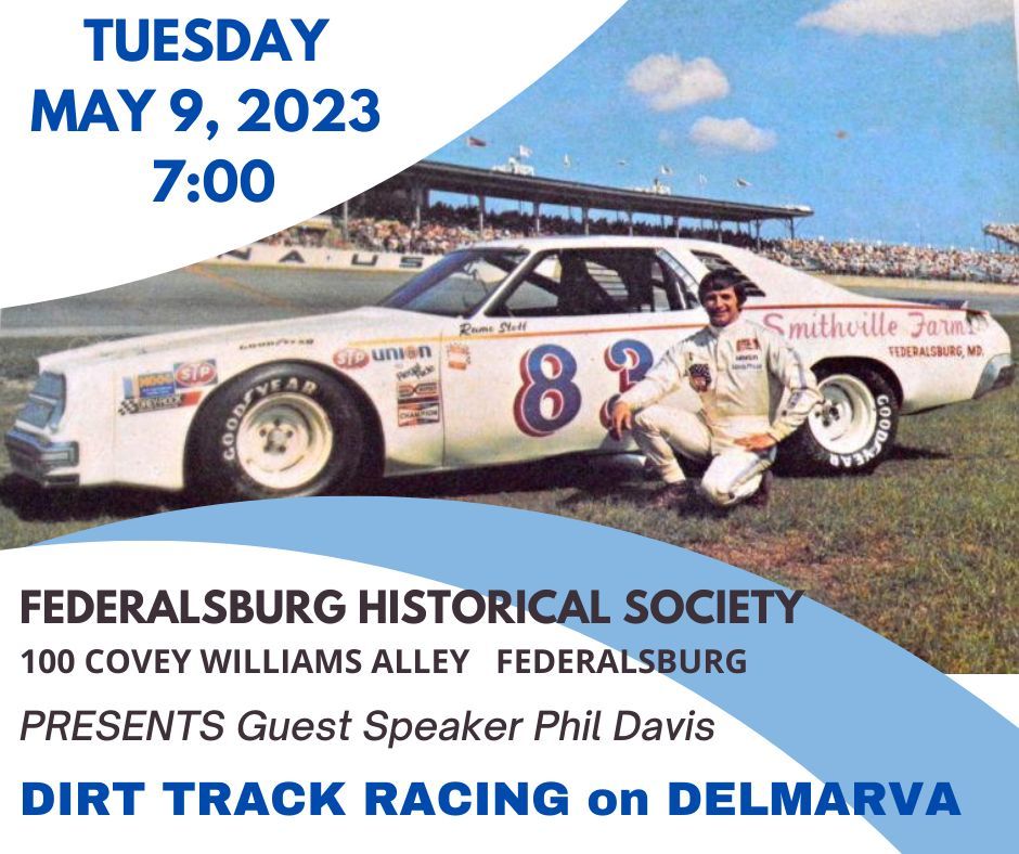 Dirt Track Racing Presentation with Phil Davis, Federalsburg Historical