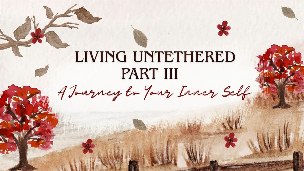 Living Untethered Workshop & Sound