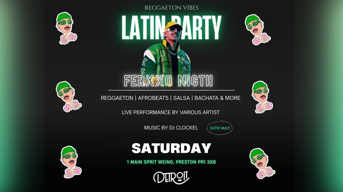REGGAETON VIBES | FERXXO EDITION, 24 May | Event in Preston | AllEvents