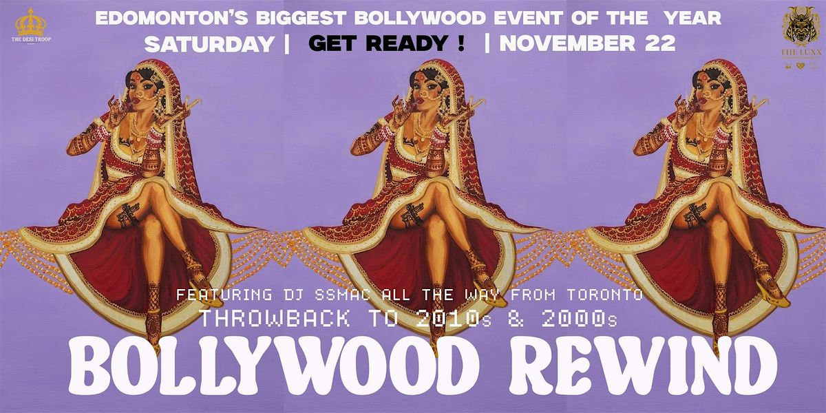 Bollywood Rewind — Throwback to the 2000s & 2010s, 22 November | Event in Edmonton | AllEvents