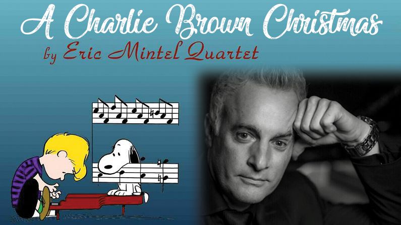 A Charlie Brown Christmas Concert- Eric Mintel, Zlock Performing Arts ...