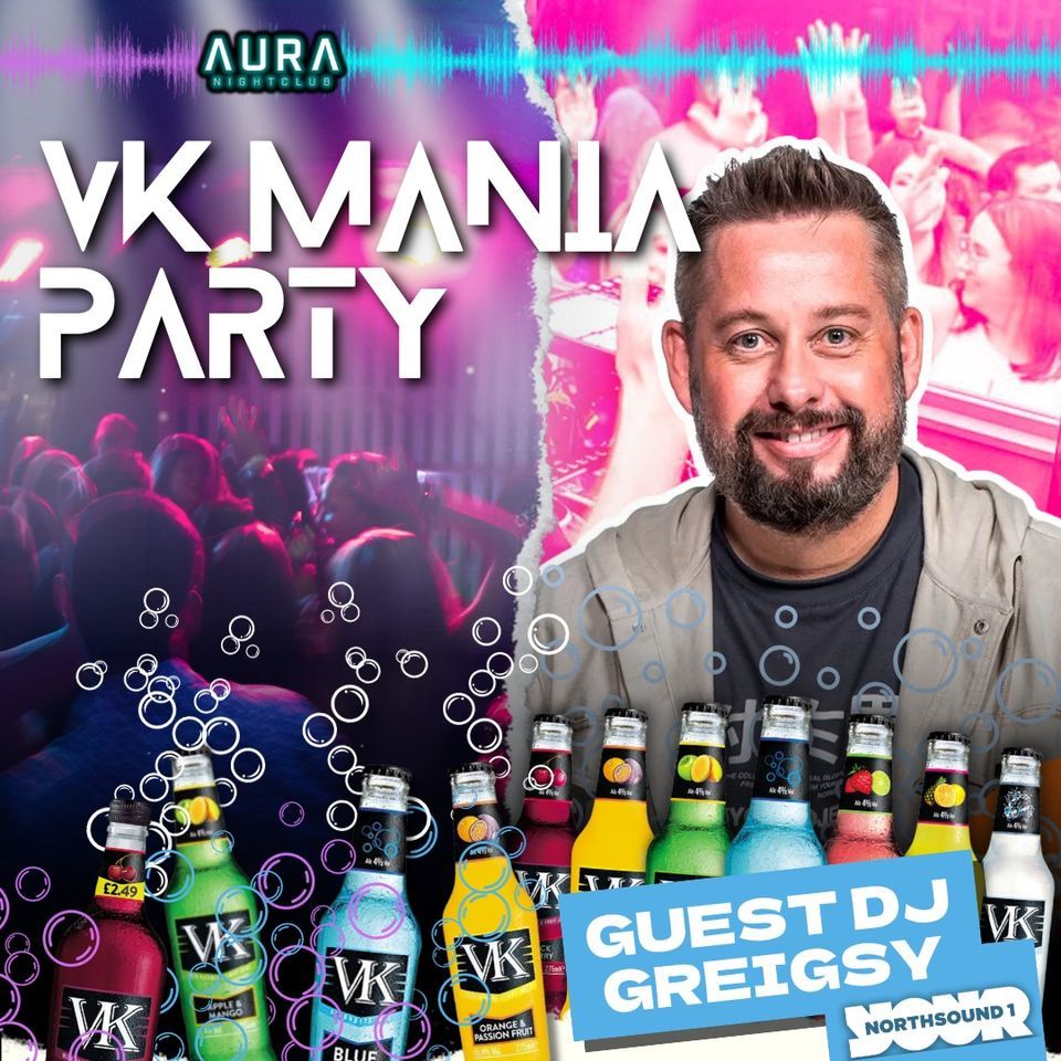 VK Mania with GREIGSY from North Sound 1 , 5 Bridge Place AB11 6HZ ...