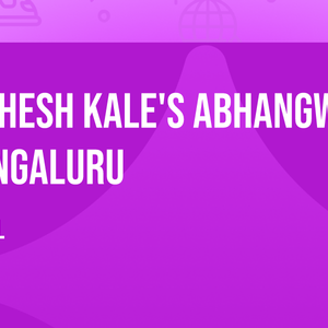 Mahesh Kale's Abhangwari - Bengaluru