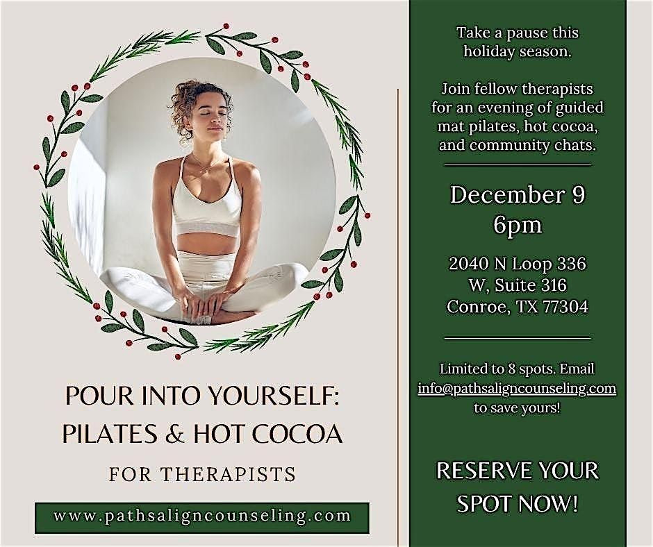 Pour Into Yourself: Pilates and Cocoa for Therapists, 9 December | Event in Conroe | AllEvents