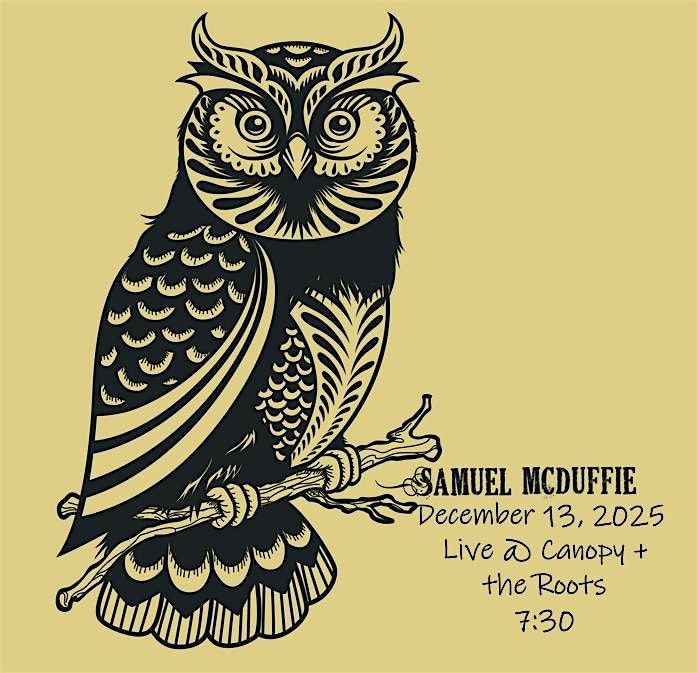 Samuel McDuffie, emerging artist LIVE in the Roots, 13 December | Event in Dahlonega | AllEvents